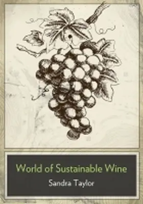 Taylor |  The Business of Sustainable Wine | Buch |  Sack Fachmedien