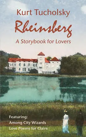 Tucholsky / Schweitzer |  Rheinsberg. a Story Book for Lovers (Color Picture Edition) | Buch |  Sack Fachmedien