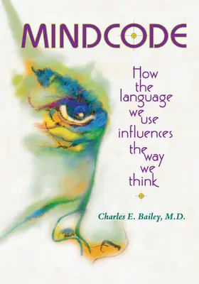 Charles E. Bailey / M.D. |  Mind Code | eBook | Sack Fachmedien