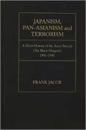 Jacob |  Japanism, Pan-Asianism and Terrorism | Buch |  Sack Fachmedien