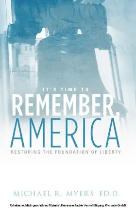 Michael R. Myers / Ed.D. |  It's Time to Remember, America | eBook | Sack Fachmedien