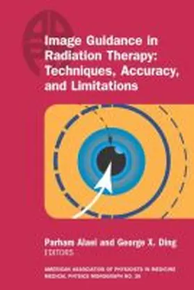  Image Guidance in Radiation Therapy: Techniques, Accuracy, and Limitations | Buch |  Sack Fachmedien