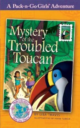 Travis / Diller |  Mystery of the Troubled Toucan | eBook | Sack Fachmedien