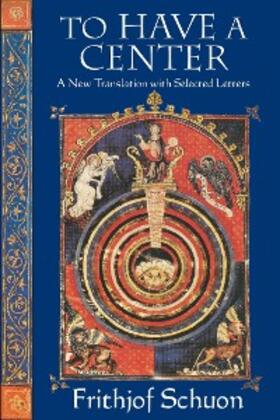 Schuon / Oldmeadow |  To Have a Center | eBook | Sack Fachmedien