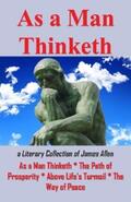Allen |  As A Man Thinketh or a Literary Collection of James Allen | eBook | Sack Fachmedien