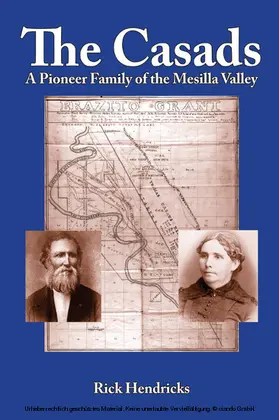 Hendricks |  Casads: A Pioneer Family of the Mesilla Valley | eBook | Sack Fachmedien