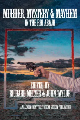 Melzer |  Murder, Mystery & Mayheim in the Rio Abajo | eBook | Sack Fachmedien