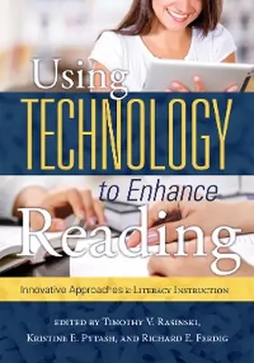 Rasinski / Pytash |  Using Technology to Enhance Reading | eBook | Sack Fachmedien