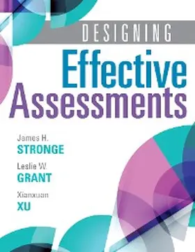 Strong / Grant / Xu |  Designing Effective Assessments | eBook | Sack Fachmedien