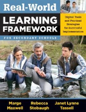 Maxwell / Stobaugh |  Real-World Learning Framework for Secondary Schools | eBook | Sack Fachmedien