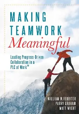 Ferriter / Graham |  Making Teamwork Meaningful | eBook | Sack Fachmedien
