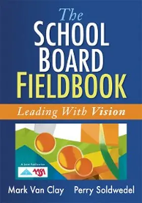Clay / Soldwedel |  School Board Fieldbook, The | eBook | Sack Fachmedien