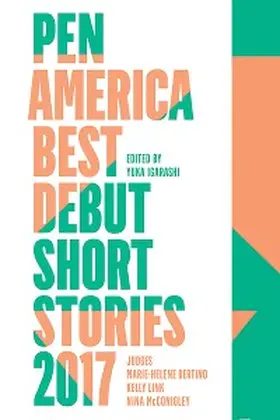 Igarashi |  PEN America Best Debut Short Stories 2017 | eBook | Sack Fachmedien
