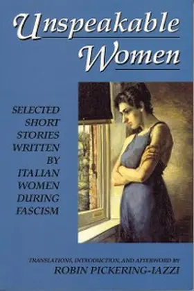Pickering-Iazzi |  Unspeakable Women | eBook | Sack Fachmedien