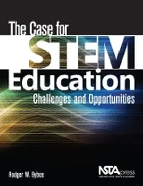 Bybee |  The Case for STEM Education | Buch |  Sack Fachmedien