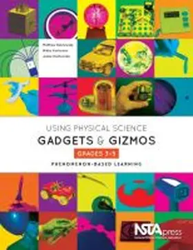  Using Physical Science Gadgets and Gizmos, Grades 3-5 | Buch |  Sack Fachmedien