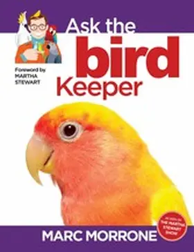 Morrone / Fernandez |  Marc Morrone's Ask the Bird Keeper | eBook | Sack Fachmedien