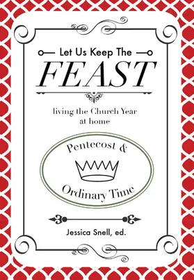 Snell / Stewart |  Let Us Keep The Feast | eBook | Sack Fachmedien