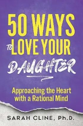 Cline |  50 Ways to Love Your Daughter | eBook | Sack Fachmedien
