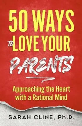 Cline |  50 Ways to Love Your Parents | eBook | Sack Fachmedien