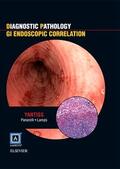 Yantiss |  Diagnostic Pathology: GI Endoscopic Correlations | Buch |  Sack Fachmedien