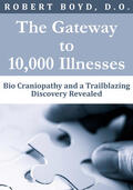 Boyd |  The Gateway to 10,000 Illnesses | eBook | Sack Fachmedien