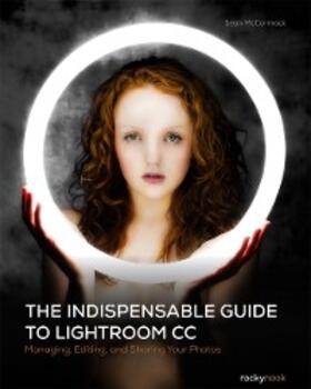 Mccormack |  The Indispensable Guide to Lightroom CC | eBook | Sack Fachmedien