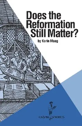 Maag |  Does the Reformation Still Matter? | eBook | Sack Fachmedien