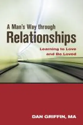 Griffin |  A Man's Way Through Relationships | Buch |  Sack Fachmedien