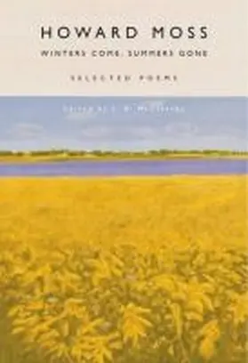 Moss / Mcclatchy |  Winters Come, Summers Gone: Selected Poems | Buch |  Sack Fachmedien