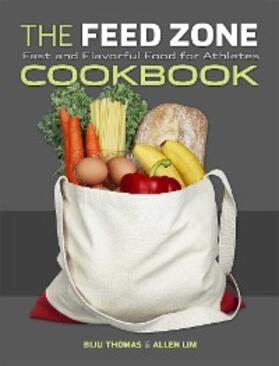 Thomas / Lim |  The Feed Zone Cookbook | eBook | Sack Fachmedien