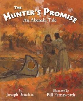 Bruchac |  The Hunter's Promise | eBook | Sack Fachmedien