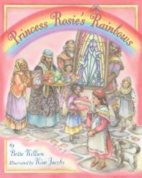 Killion |  Princess Rosie's Rainbows | eBook | Sack Fachmedien
