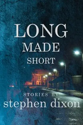 Dixon |  Long Made Short | eBook | Sack Fachmedien