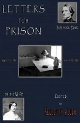 Allen |  Letters from Prison: Jefferson Davis to His Wife, 1865-1866 | Buch |  Sack Fachmedien