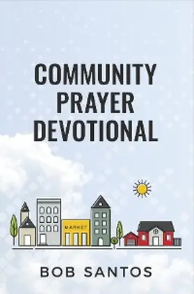 Santos / Geppert |  Community Prayer Devotional | eBook | Sack Fachmedien