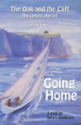 Henderson |  Going Home: The Oak and the Cliff | eBook | Sack Fachmedien