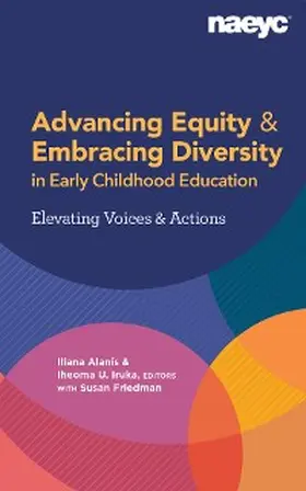 Alan¿is / Iruka |  Advancing Equity and Embracing Diversity in Early Childhood Education: Elevating Voices and Actions | eBook | Sack Fachmedien