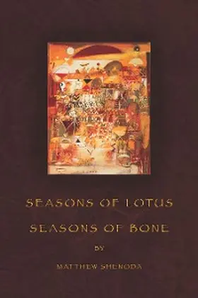 Shenoda |  Seasons of Lotus, Seasons of Bone | eBook | Sack Fachmedien