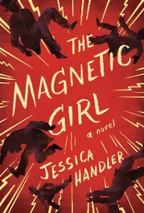 Handler |  The Magnetic Girl | eBook | Sack Fachmedien