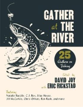 Joy / Rickstad |  Gather at the River | eBook | Sack Fachmedien