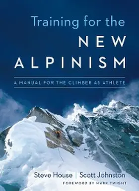 House / Johnston |  Training for the New Alpinism | eBook | Sack Fachmedien