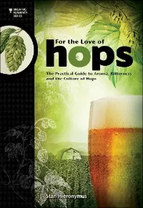 Hieronymus |  For The Love of Hops | eBook | Sack Fachmedien