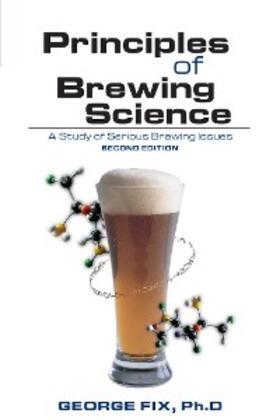 Fix |  Principles of Brewing Science | eBook | Sack Fachmedien
