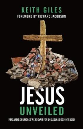Giles |  Jesus Unveiled | eBook | Sack Fachmedien
