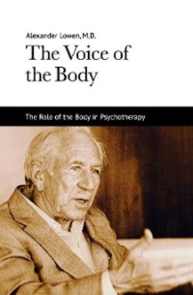 Lowen |  The Voice of the Body | eBook | Sack Fachmedien