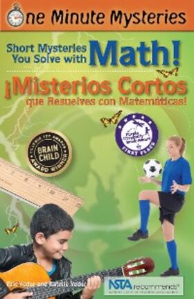 Yoder / Geating |  Short Mysteries You Solve with Math! / !Misterios cortos que resuelves con matematicas! | eBook | Sack Fachmedien