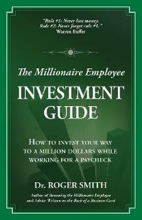 Smith |  The Millionaire Employee Investment Guide | eBook | Sack Fachmedien