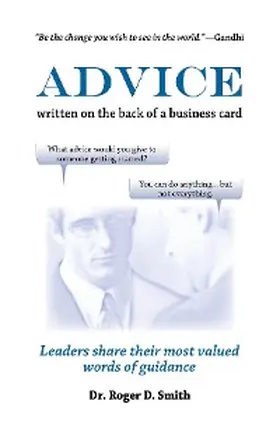 Smith |  Advice Written on the Back of a Business Card | eBook | Sack Fachmedien