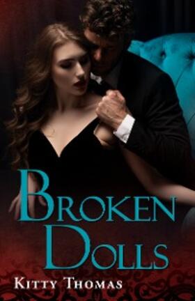 Thomas |  Broken Dolls (Pleasure House, #2) | eBook | Sack Fachmedien